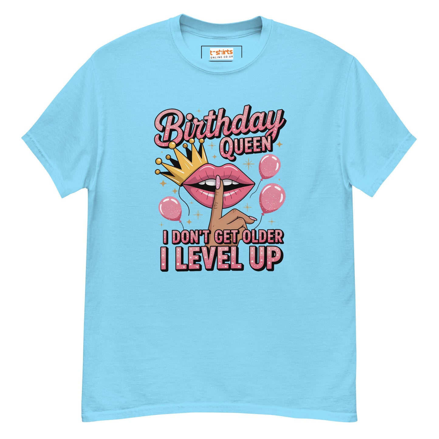Birthday Queen | Humorous Birthday T-Shirt - Sky - T-Shirts Online