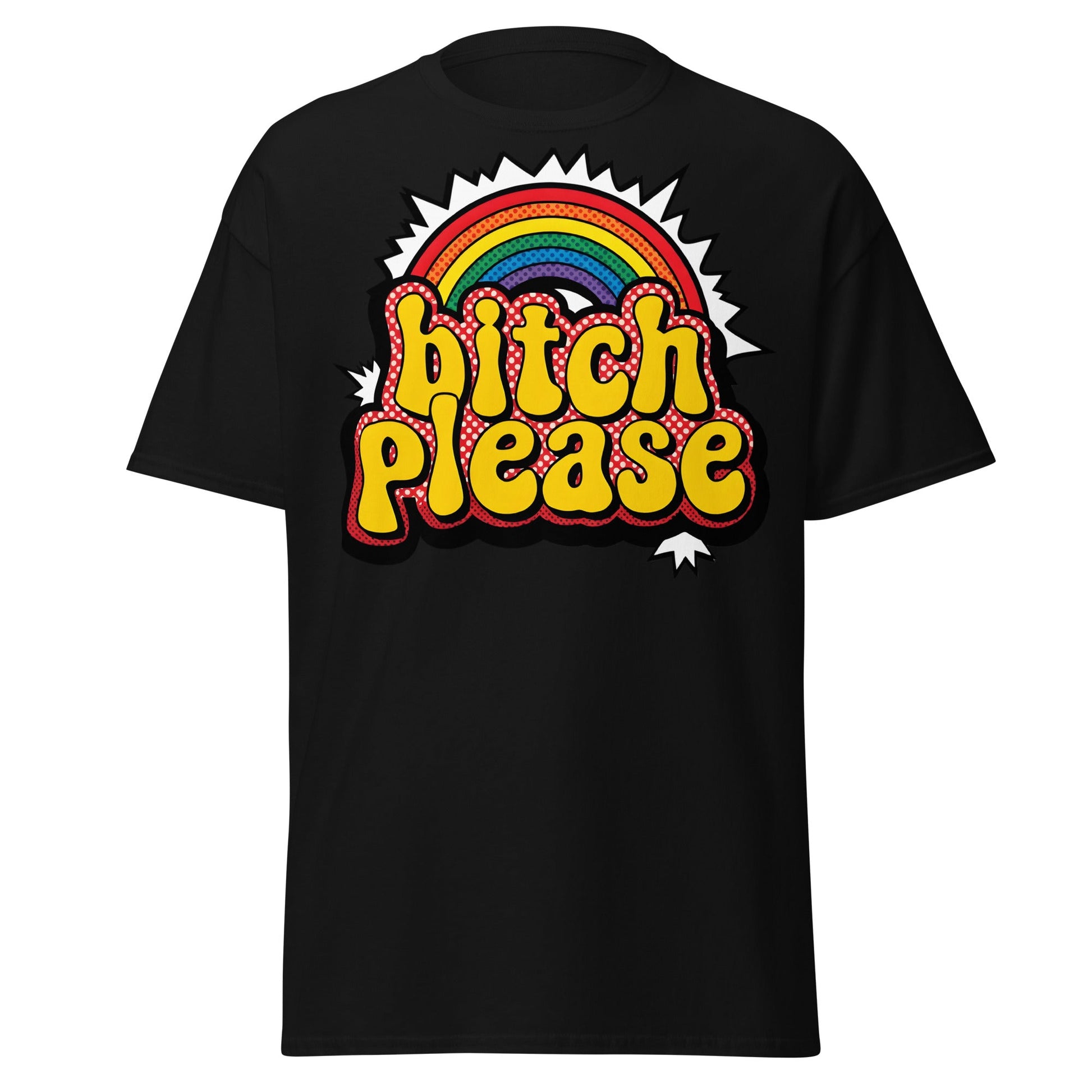 Bitch Please T-Shirt Retro Rainbow Sarcastic Tee - Black - T-Shirts Online