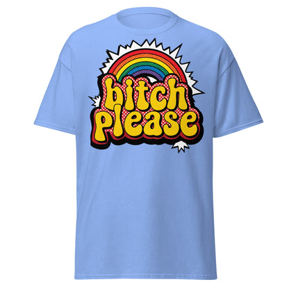 Bitch Please T-Shirt Retro Rainbow Sarcastic Tee - Carolina Blue - T-Shirts Online