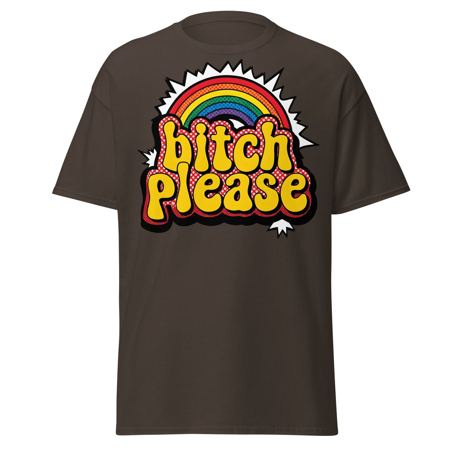 Bitch Please T-Shirt Retro Rainbow Sarcastic Tee - Dark Chocolate - T-Shirts Online