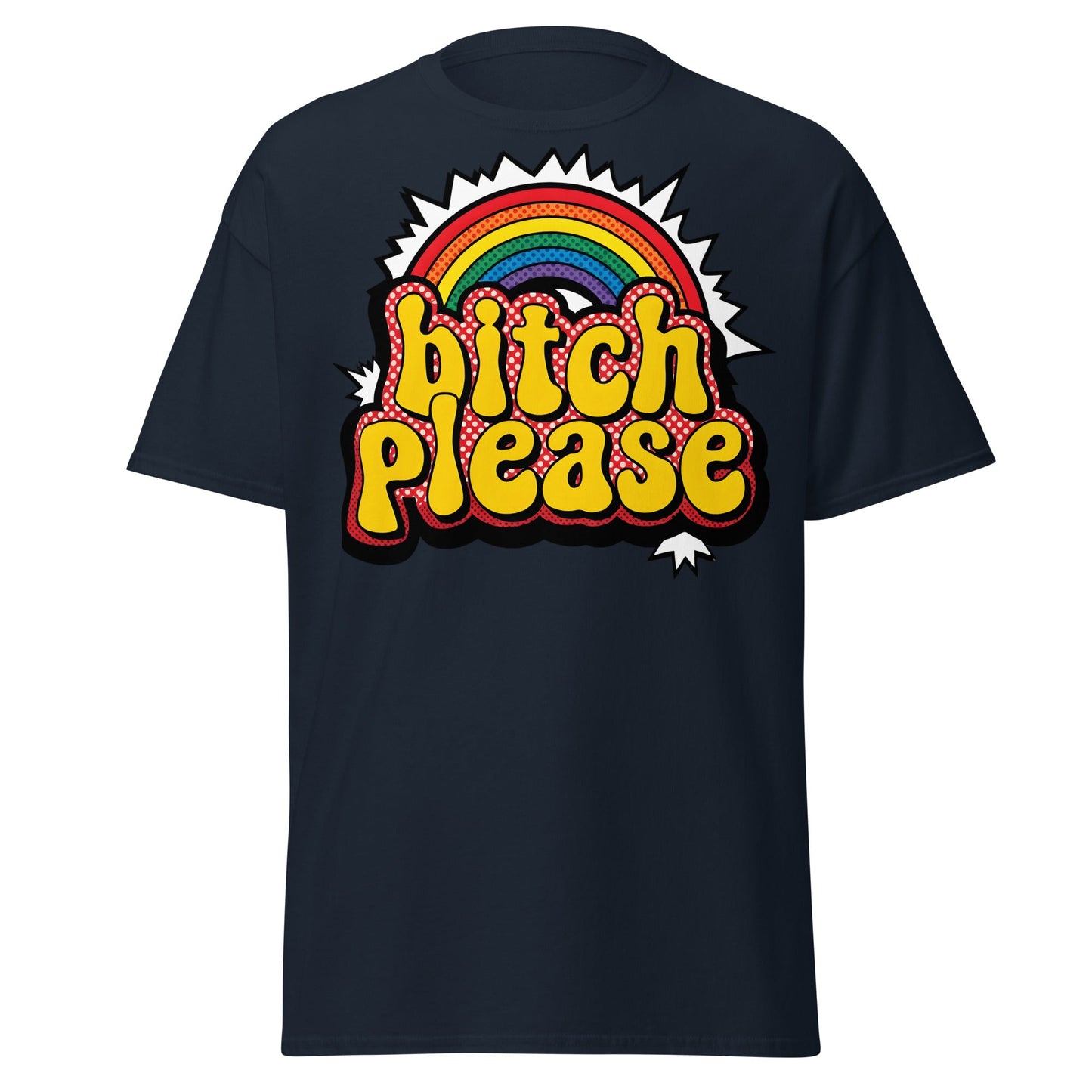 Bitch Please T-Shirt Retro Rainbow Sarcastic Tee - Navy - T-Shirts Online
