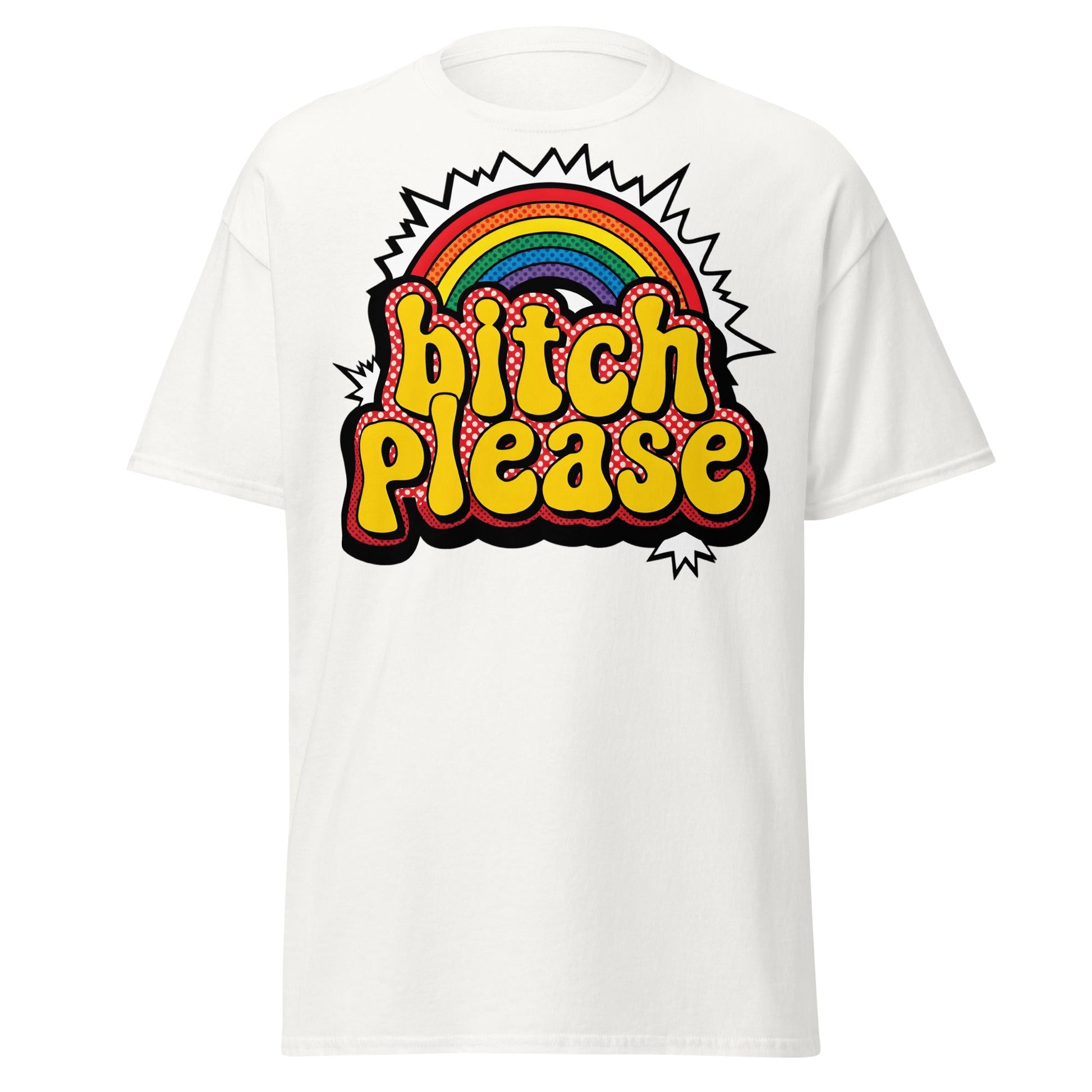 Bitch Please T-Shirt Retro Rainbow Sarcastic Tee - White - T-Shirts Online