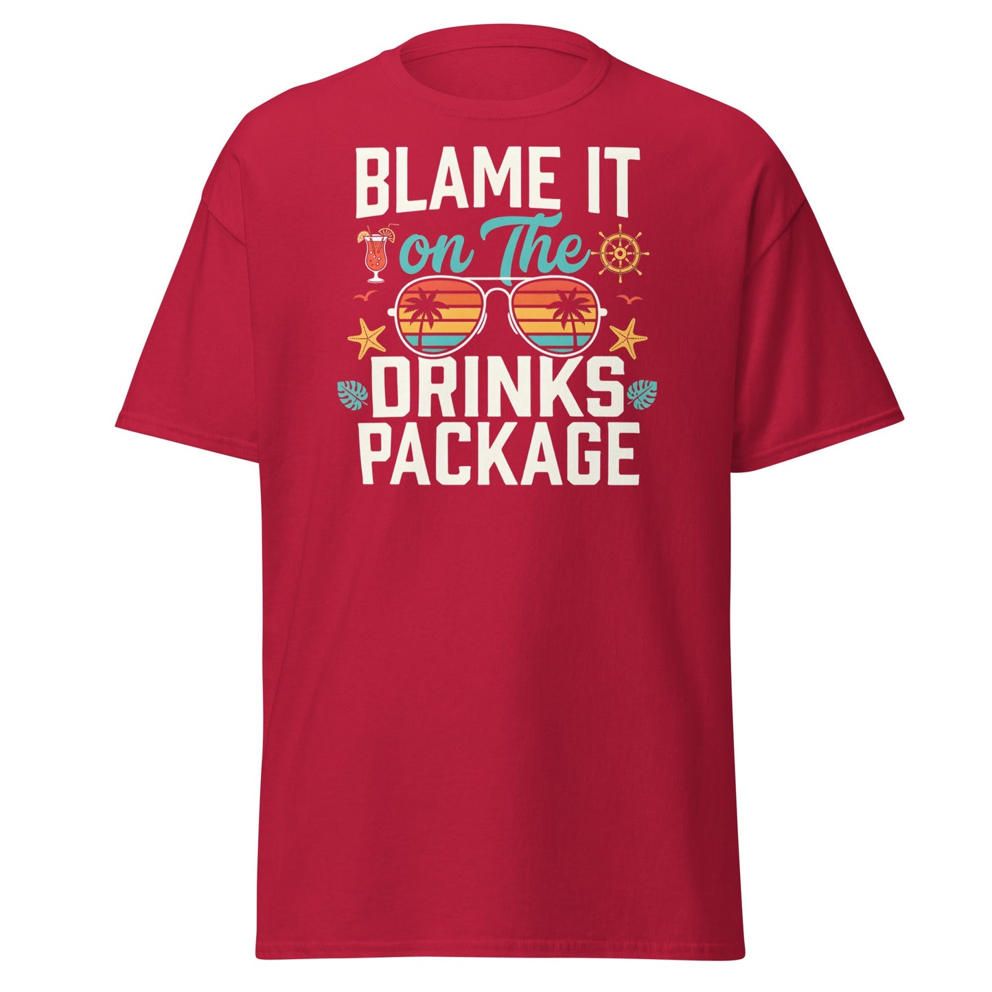 Blame It On The Drinks Package T-Shirt | Funny Cruise Vacation Tee - Cardinal - T-Shirts Online
