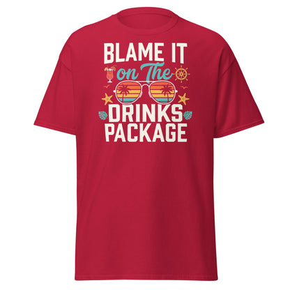 Blame It On The Drinks Package T-Shirt | Funny Cruise Vacation Tee - Cardinal - T-Shirts Online