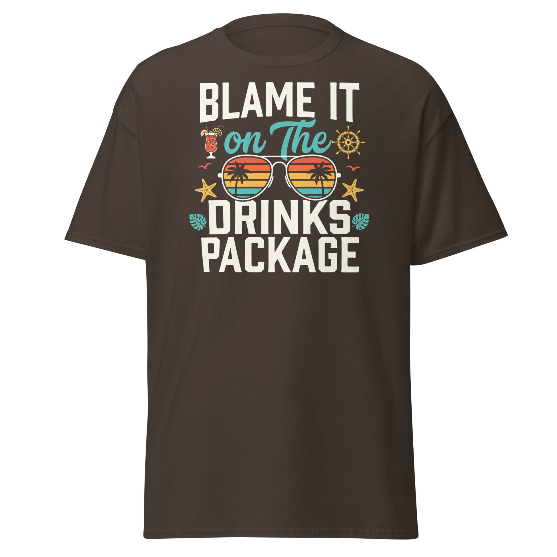 Blame It On The Drinks Package T-Shirt | Funny Cruise Vacation Tee - Dark Chocolate - T-Shirts Online