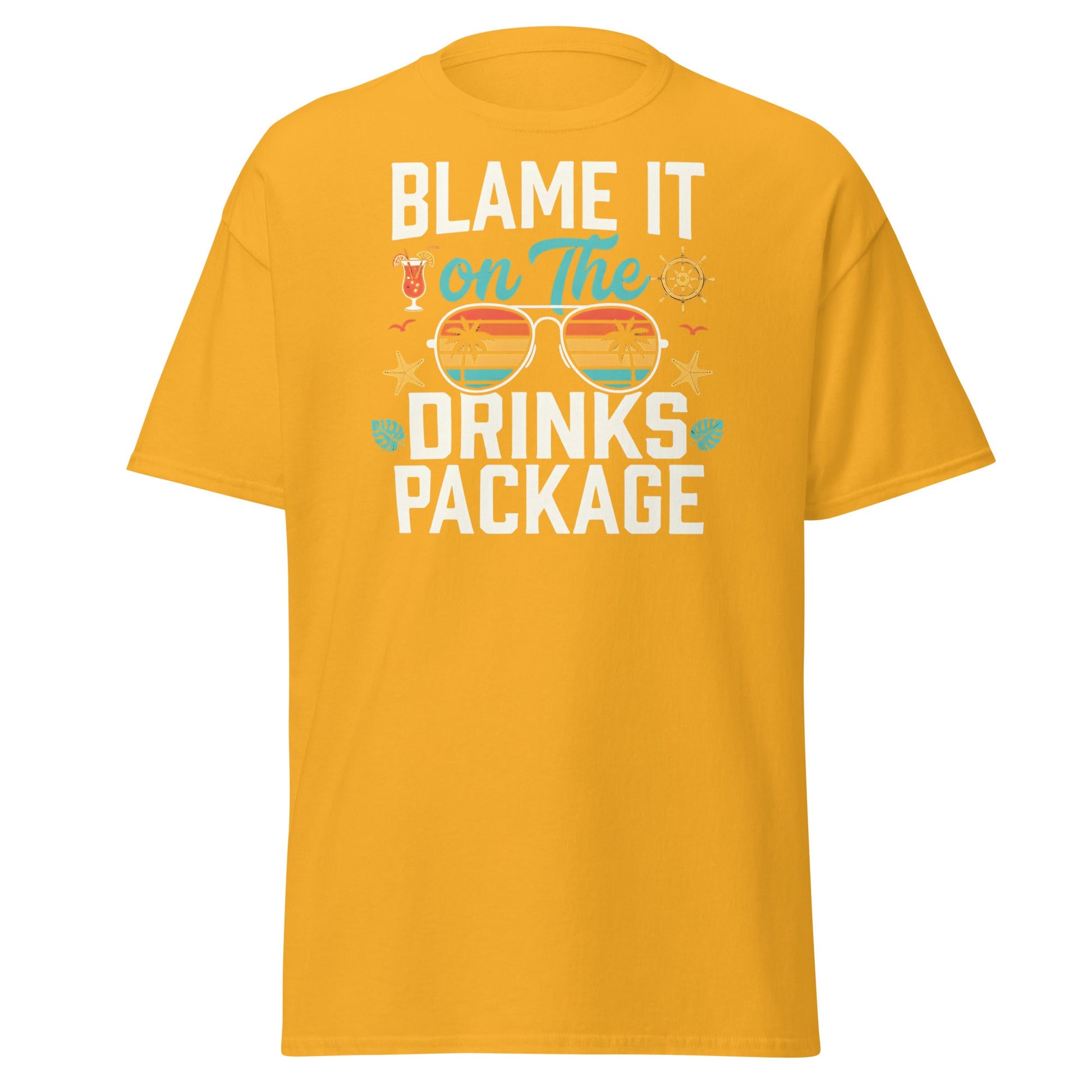 Blame It On The Drinks Package T-Shirt | Funny Cruise Vacation Tee - Gold - T-Shirts Online