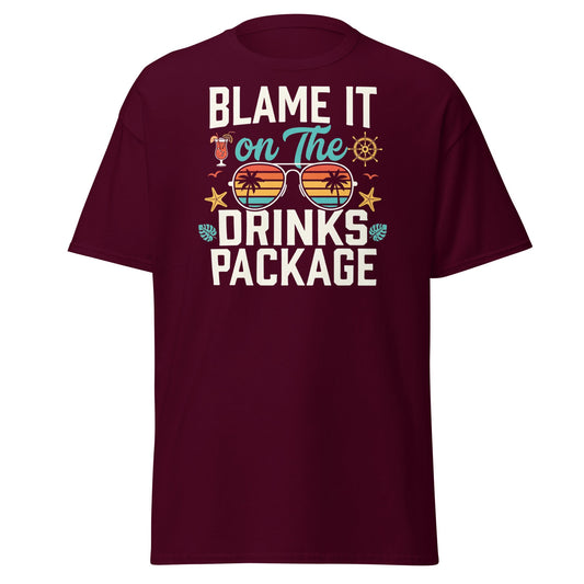Blame It On The Drinks Package T-Shirt | Funny Cruise Vacation Tee - Maroon - T-Shirts Online