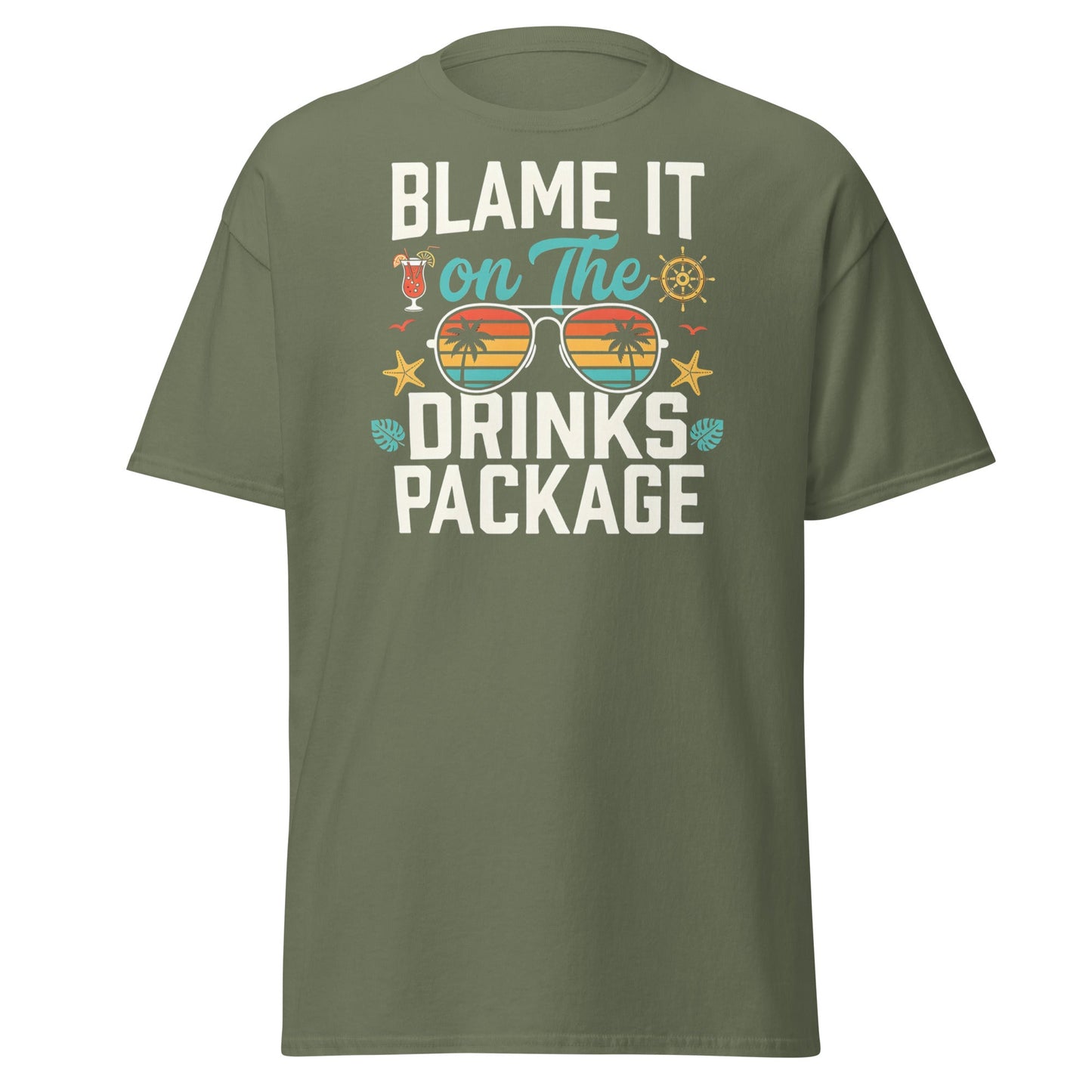 Blame It On The Drinks Package T-Shirt | Funny Cruise Vacation Tee - Military Green - T-Shirts Online