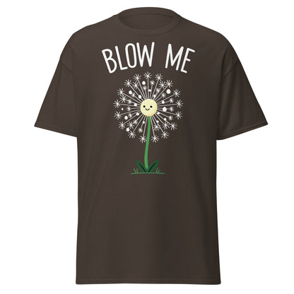 Blow Me Dandelion Funny Graphic T-Shirt - Dark Chocolate - T-Shirts Online