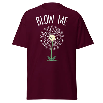 Blow Me Dandelion Funny Graphic T-Shirt - Maroon - T-Shirts Online