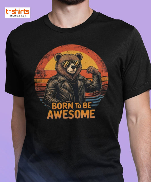 Born to Be Awesome T-Shirt | Cool Bear Graphic Tee - Black - T-Shirts Online