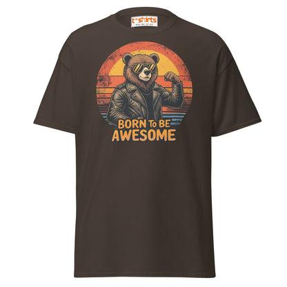 Born to Be Awesome T-Shirt | Cool Bear Graphic Tee - Dark Chocolate - T-Shirts Online