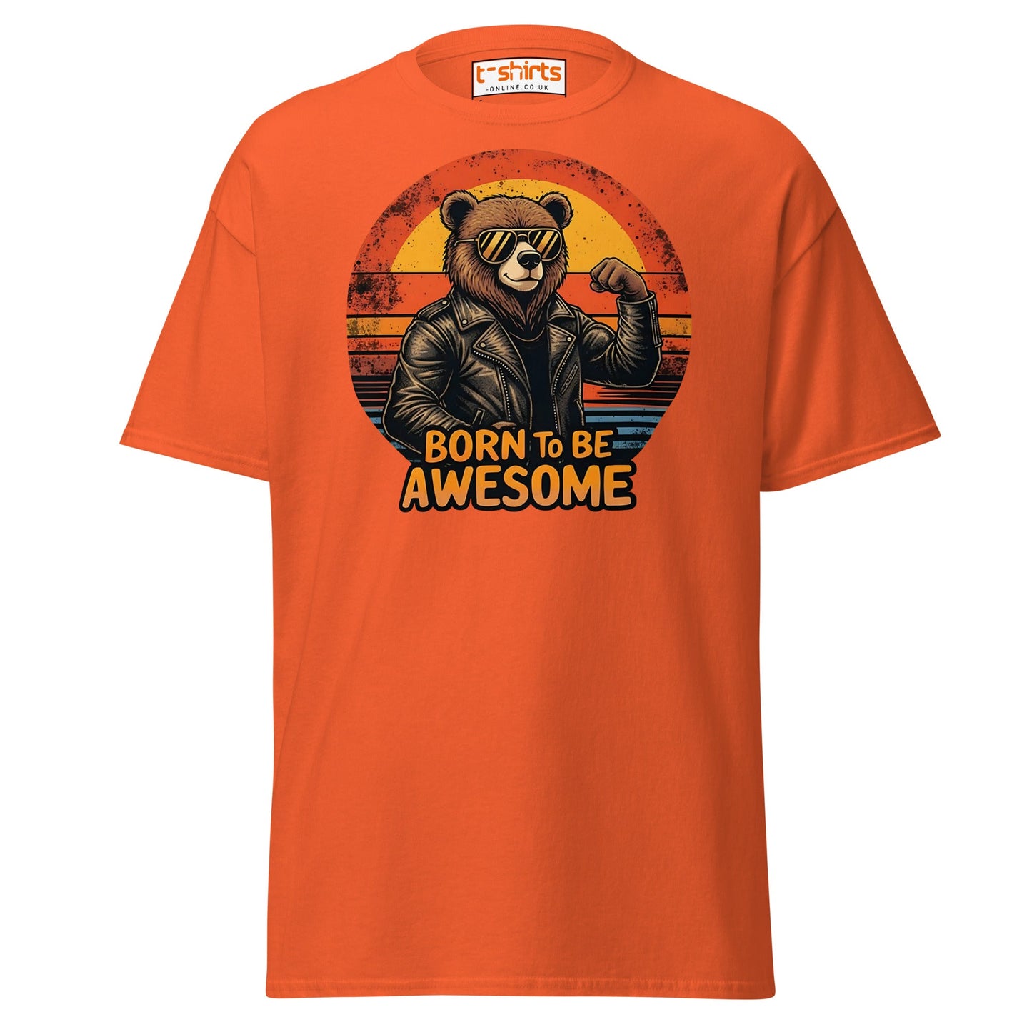 Born to Be Awesome T-Shirt | Cool Bear Graphic Tee - Orange - T-Shirts Online