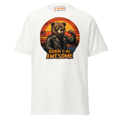 Born to Be Awesome T-Shirt | Cool Bear Graphic Tee - White - T-Shirts Online