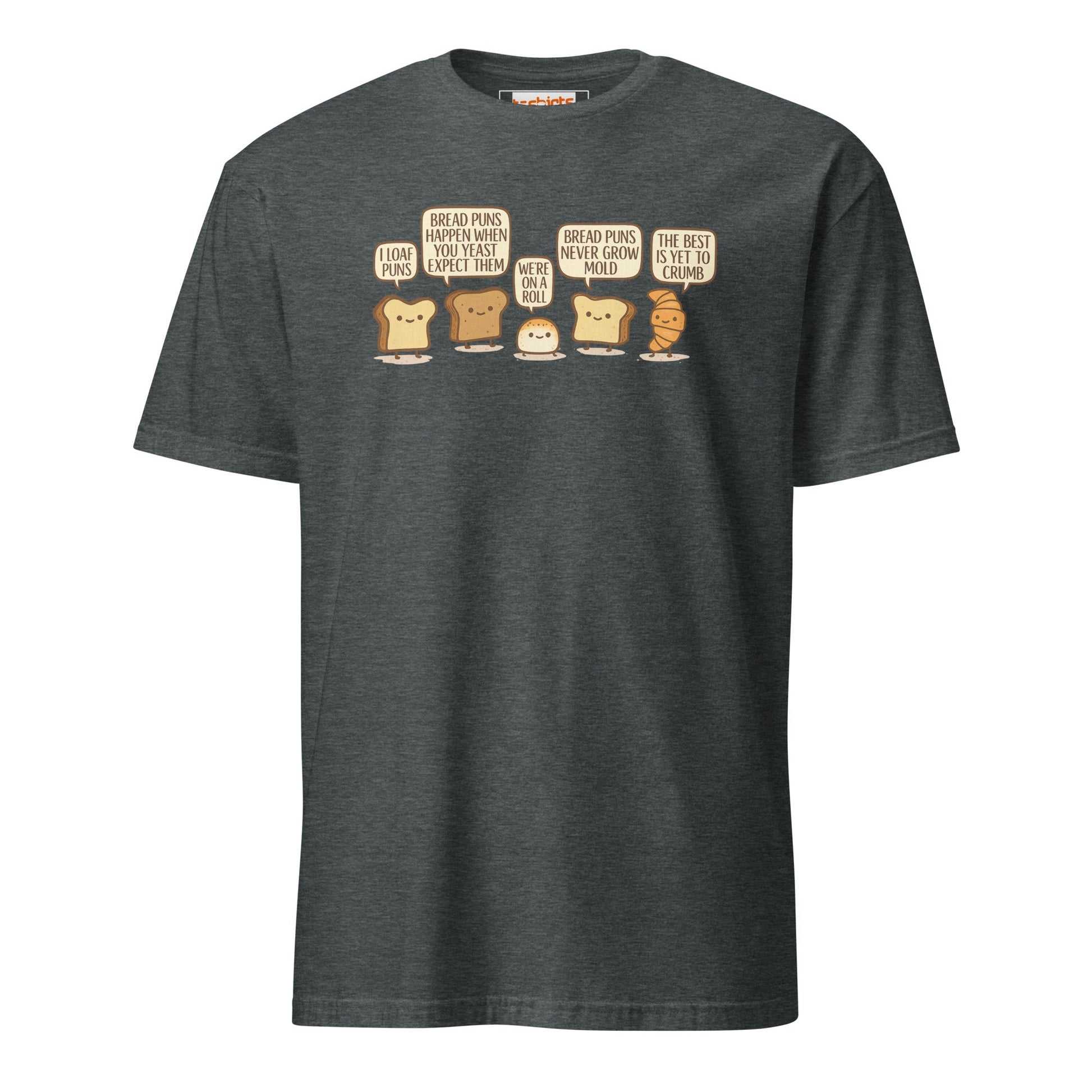 Bread Puns T-Shirt | Fun Pun Tee - Dark Heather - T-Shirts Online