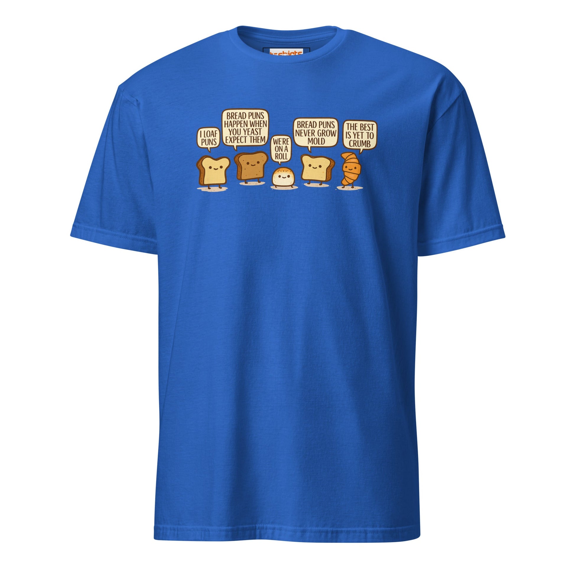 Bread Puns T-Shirt | Fun Pun Tee - Royal - T-Shirts Online