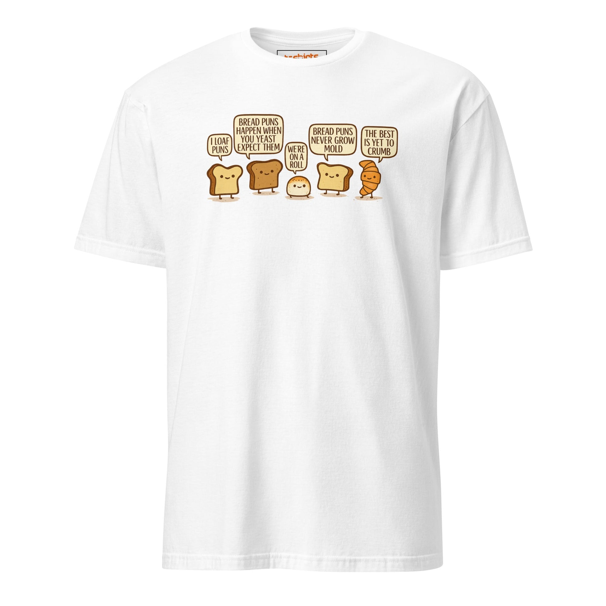 Bread Puns T-Shirt | Fun Pun Tee - White - T-Shirts Online