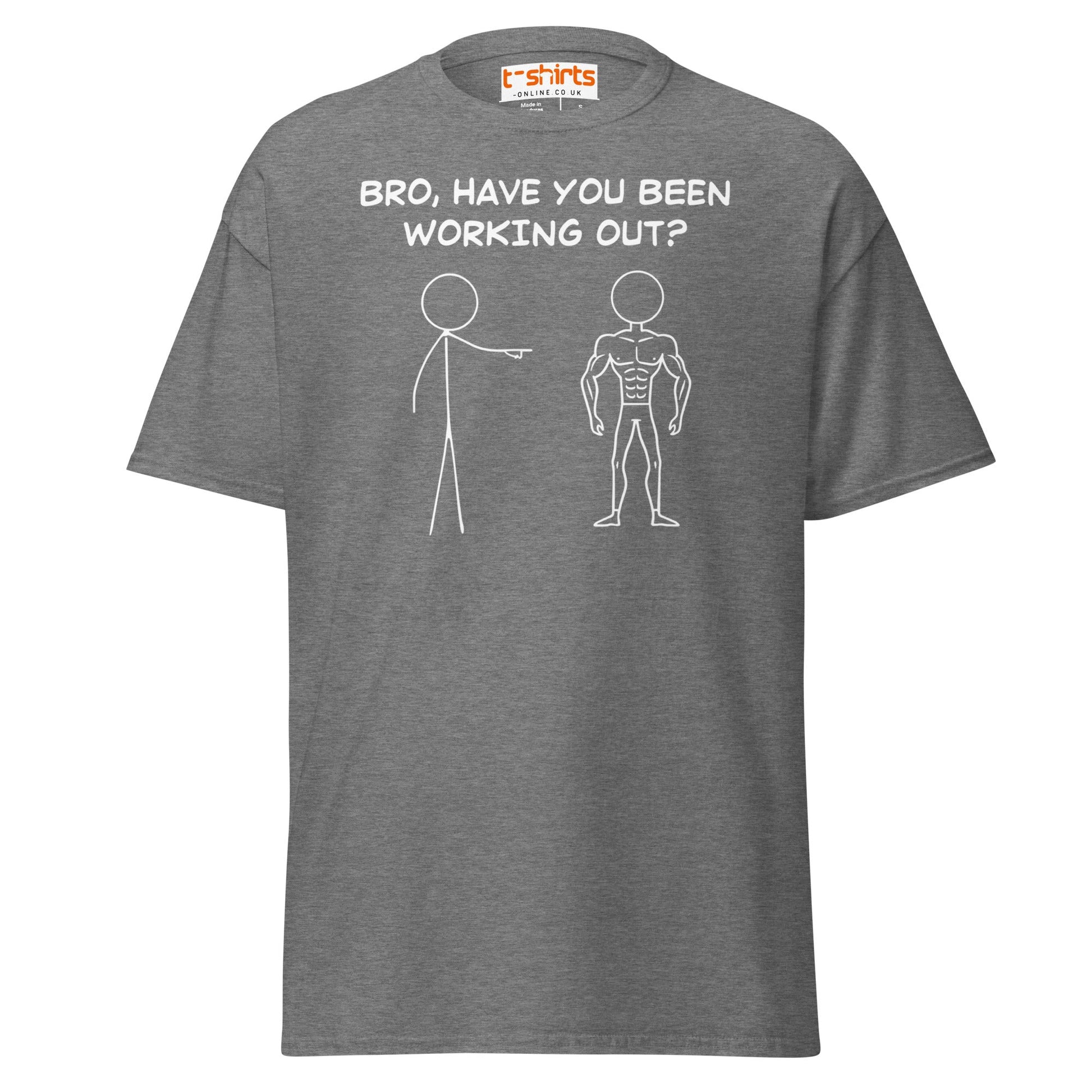 Bro, Have You Been Working Out? T-Shirt – Funny Stickman Tee - Graphite Heather - T-Shirts Online