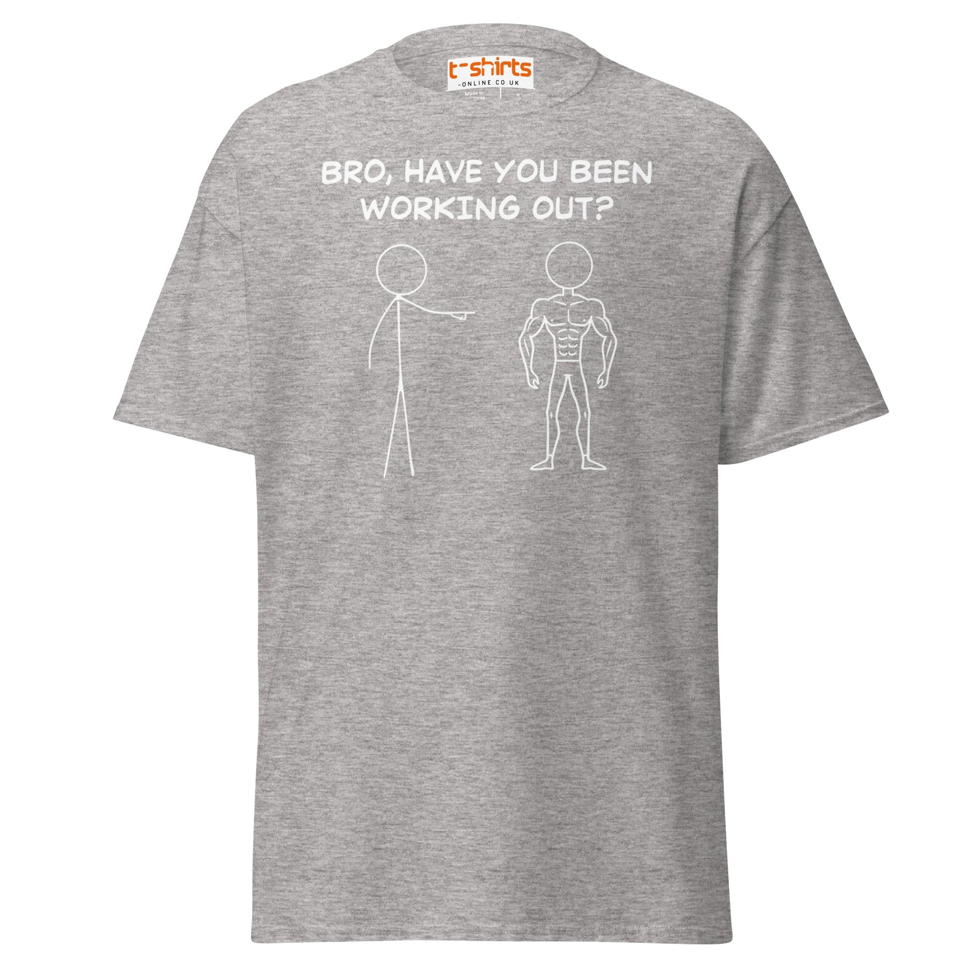 Bro, Have You Been Working Out? T-Shirt – Funny Stickman Tee - Sport Grey - T-Shirts Online