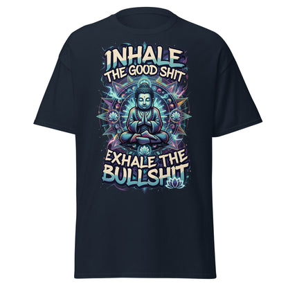 Buddha Meditation Tee - Inhale Good Shit Exhale Bullshit - Navy - T-Shirts Online