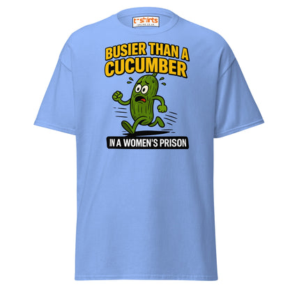 Busier Than a Cucumber Funny Prison T-Shirt - Carolina Blue - T-Shirts Online