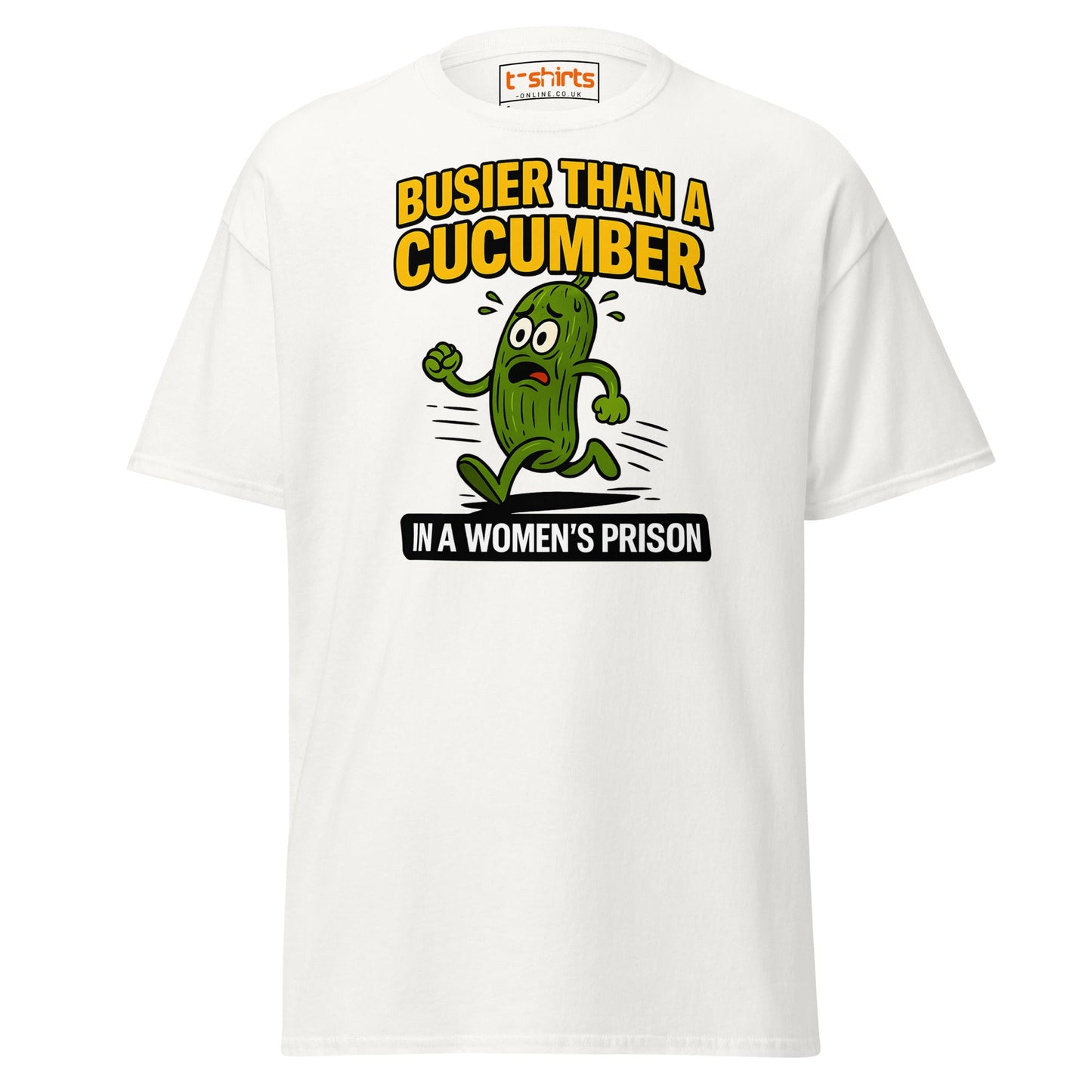 Busier Than a Cucumber Funny Prison T-Shirt - White - T-Shirts Online
