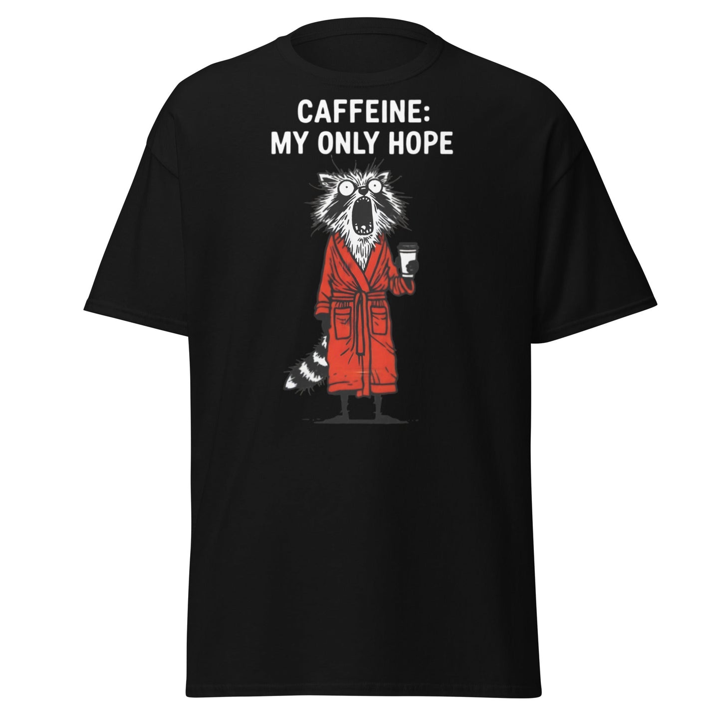 Caffeine My Only Hope T-Shirt - Funny Coffee Lover Tee - Black - T-Shirts Online