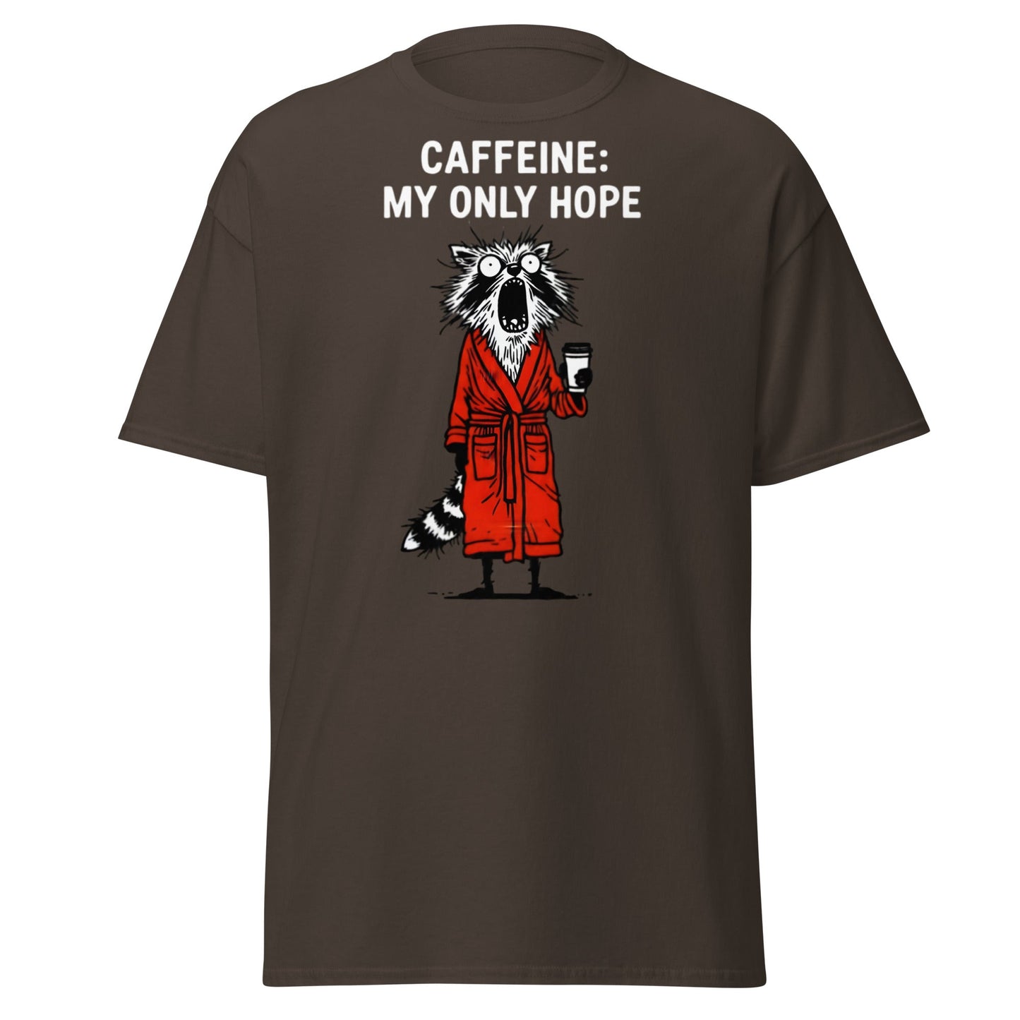 Caffeine My Only Hope T-Shirt - Funny Coffee Lover Tee - Dark Chocolate - T-Shirts Online