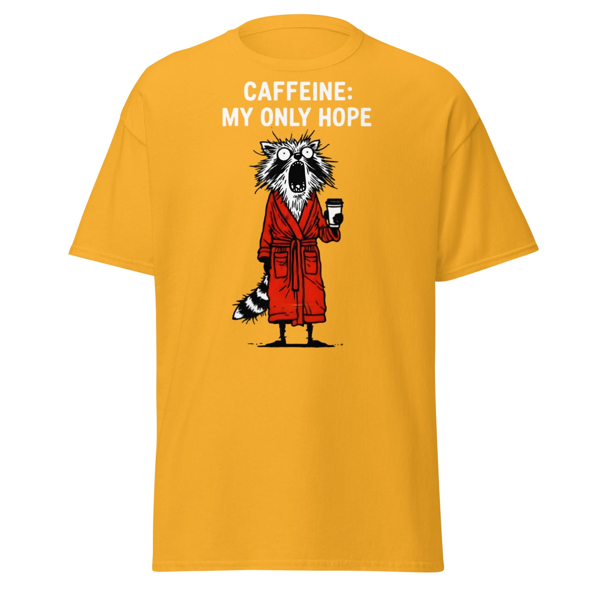 Caffeine My Only Hope T-Shirt - Funny Coffee Lover Tee - Gold - T-Shirts Online