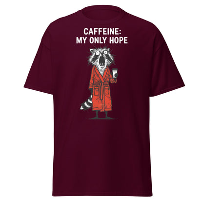 Caffeine My Only Hope T-Shirt - Funny Coffee Lover Tee - Maroon - T-Shirts Online