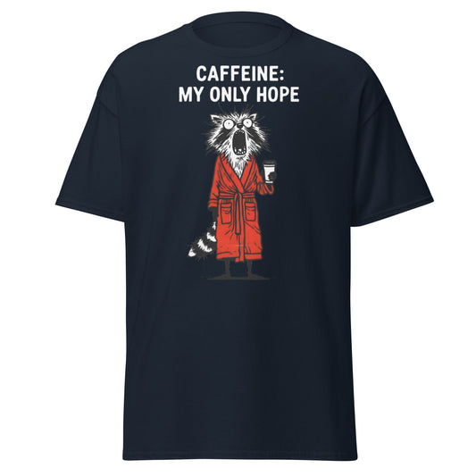 Caffeine My Only Hope T-Shirt - Funny Coffee Lover Tee - Navy - T-Shirts Online