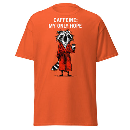 Caffeine My Only Hope T-Shirt - Funny Coffee Lover Tee - Orange - T-Shirts Online