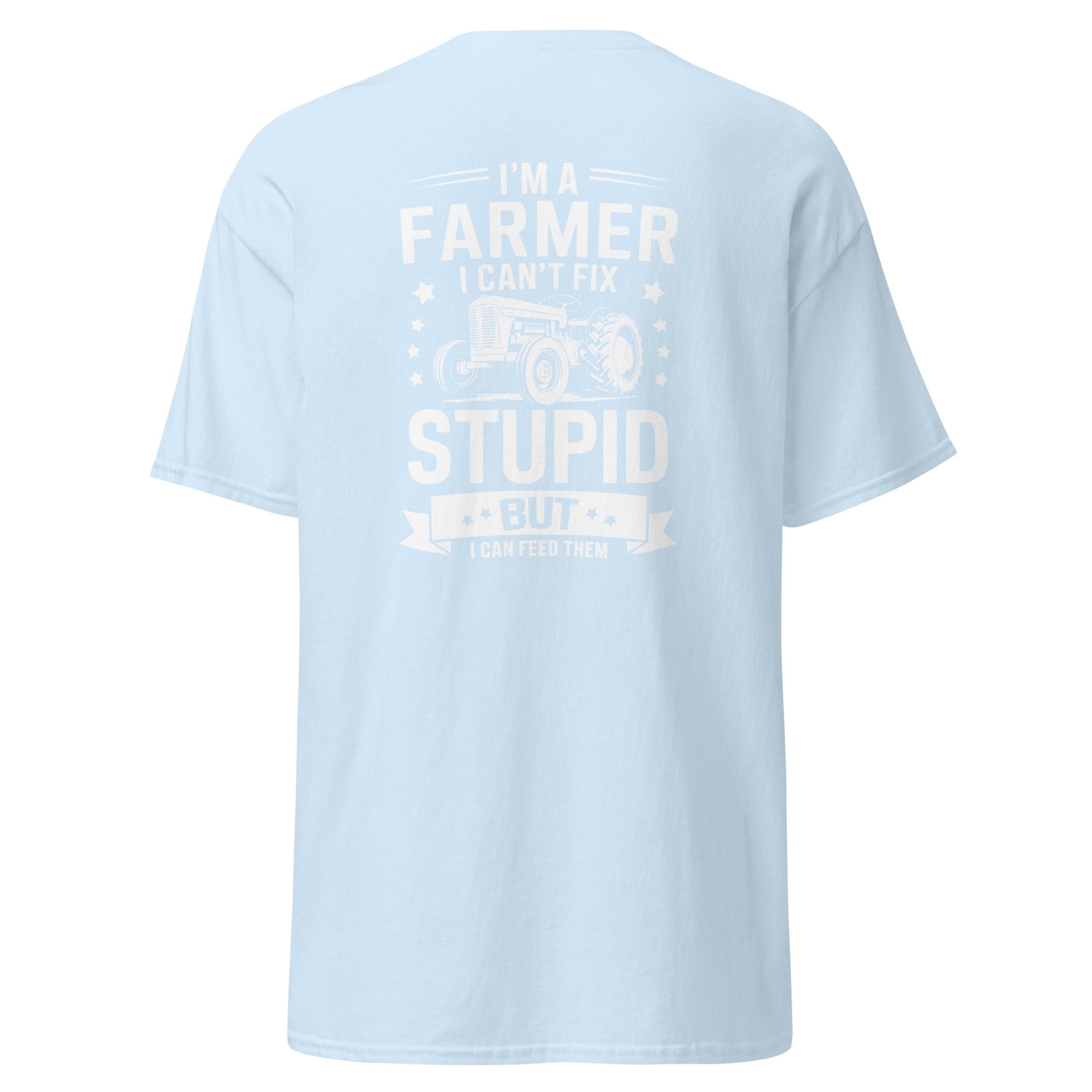 Can't Fix Stupid | Farmer T-Shirt - Light Blue - T-Shirts Online
