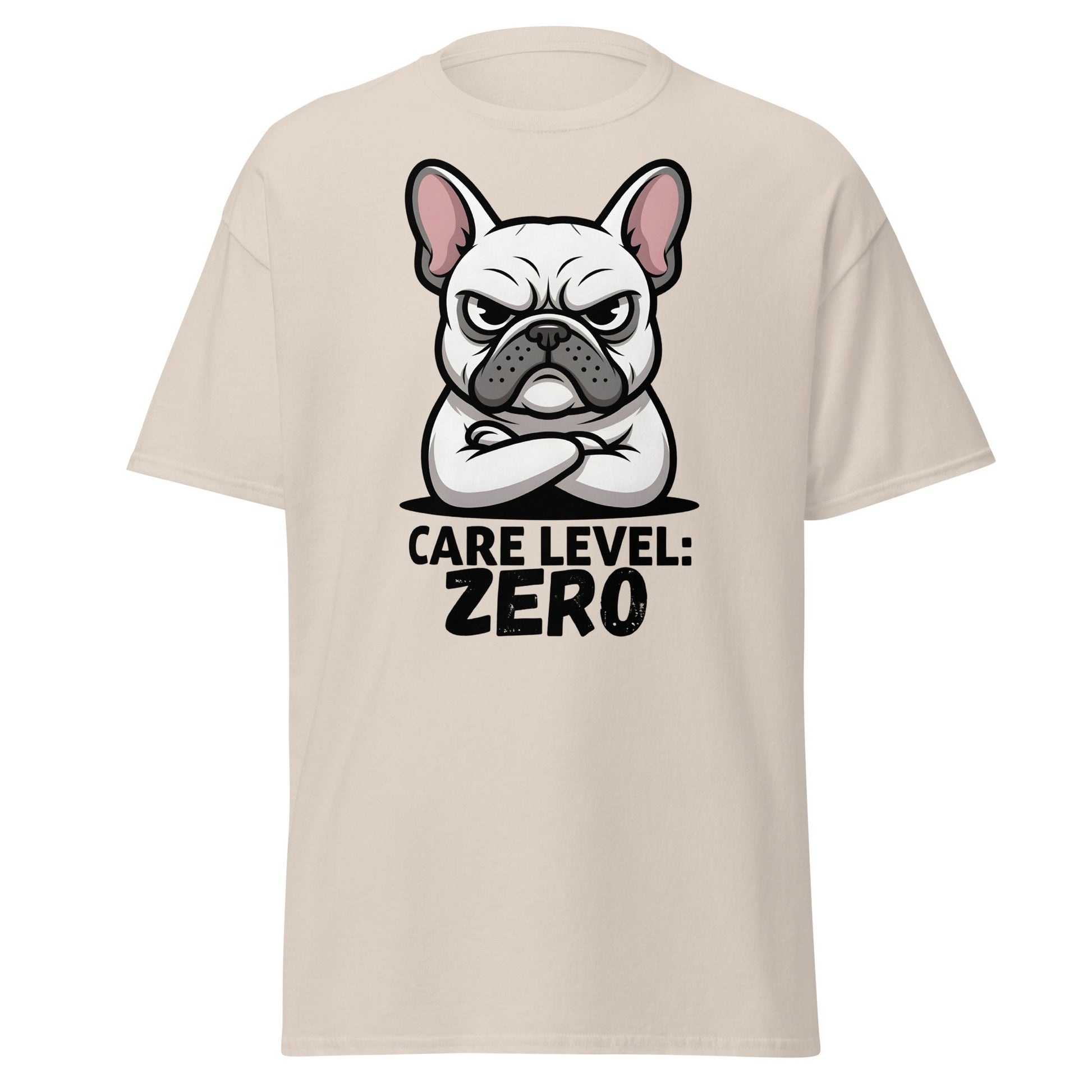 Care Level Zero French Bulldog T-Shirt - Grumpy Dog - Natural - T-Shirts Online