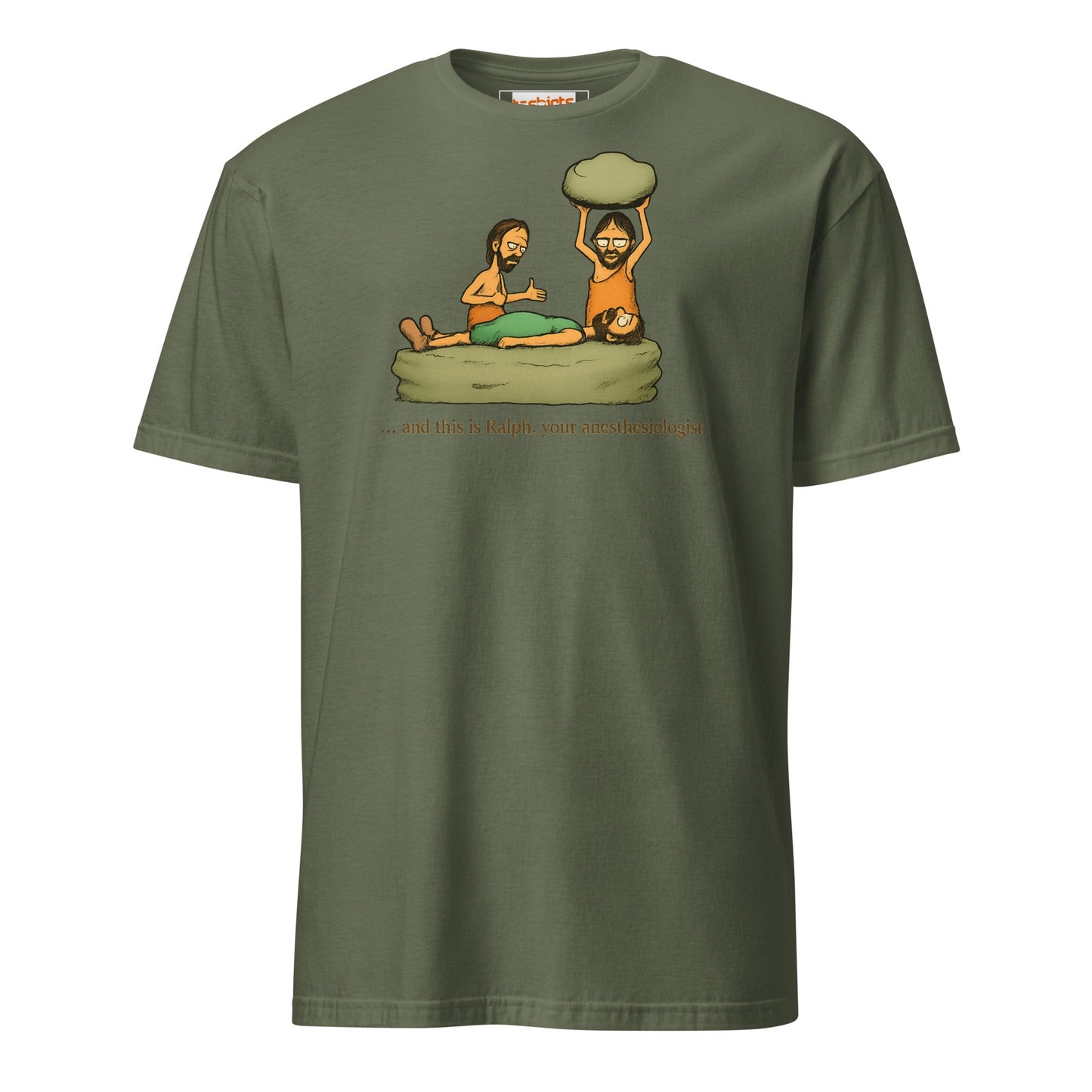 Caveman Comedy T-Shirt | Prehistoric Anesthesiologist Tee - Military Green - T-Shirts Online