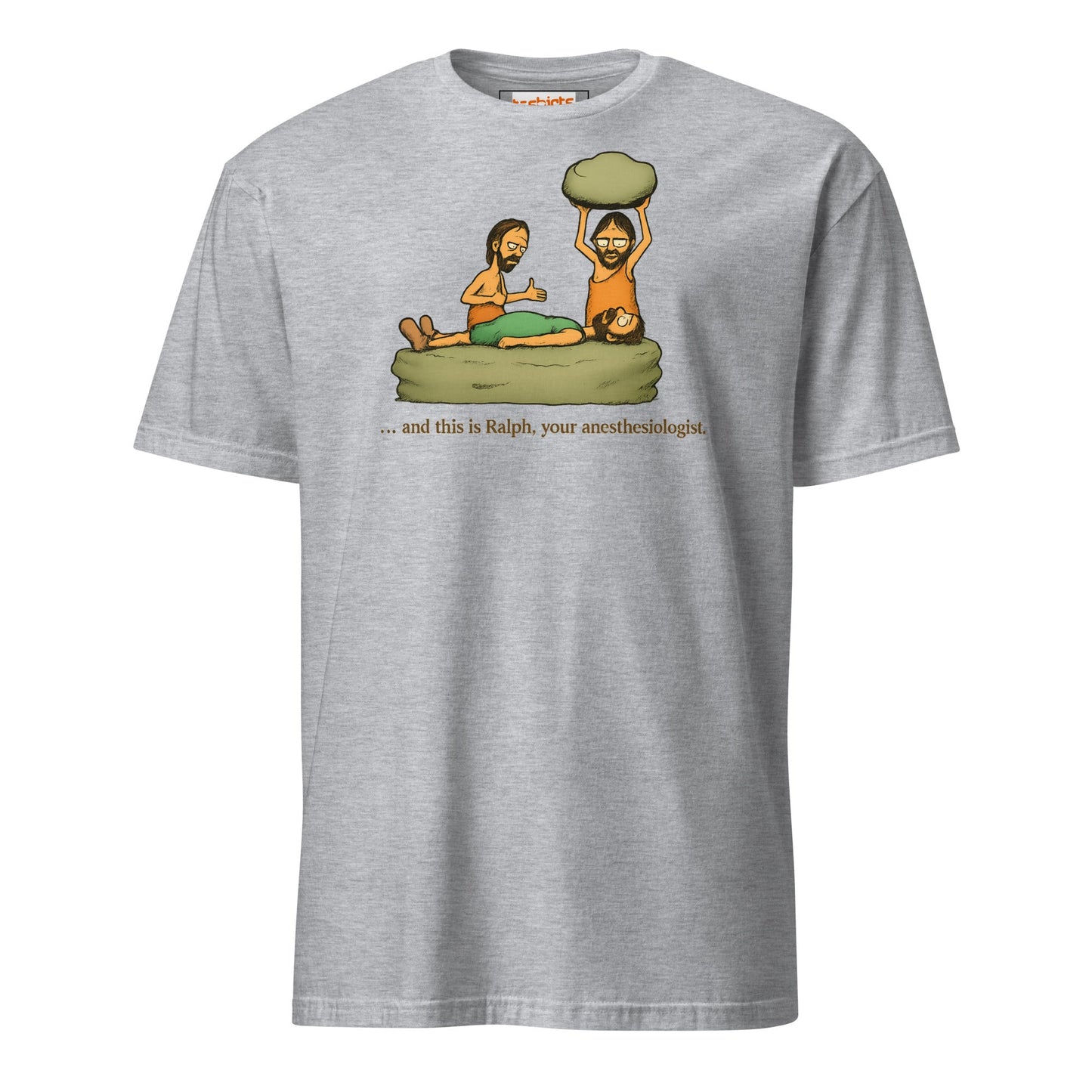 Caveman Comedy T-Shirt | Prehistoric Anesthesiologist Tee - Sport Grey - T-Shirts Online