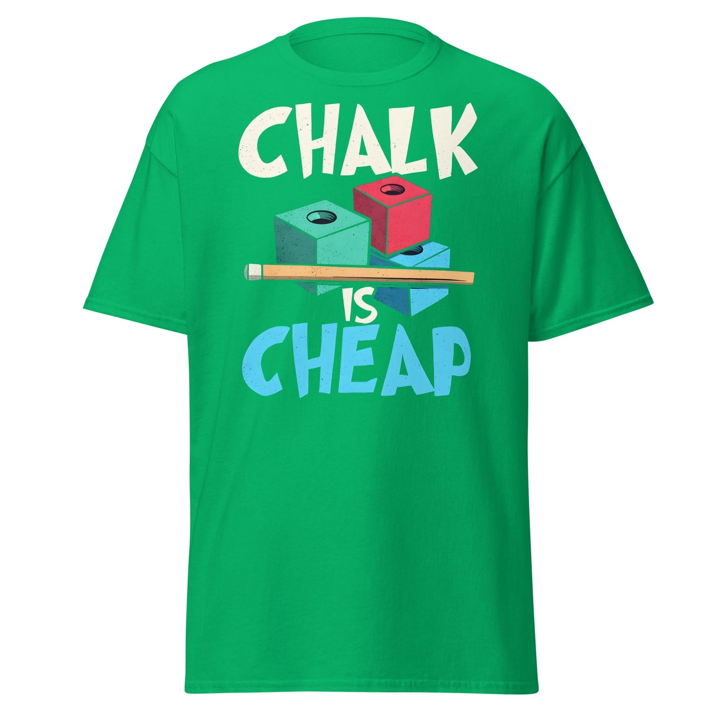 Chalk is Cheap Snooker T-Shirt - Funny Snooker Player Tee - Irish Green - T-Shirts Online