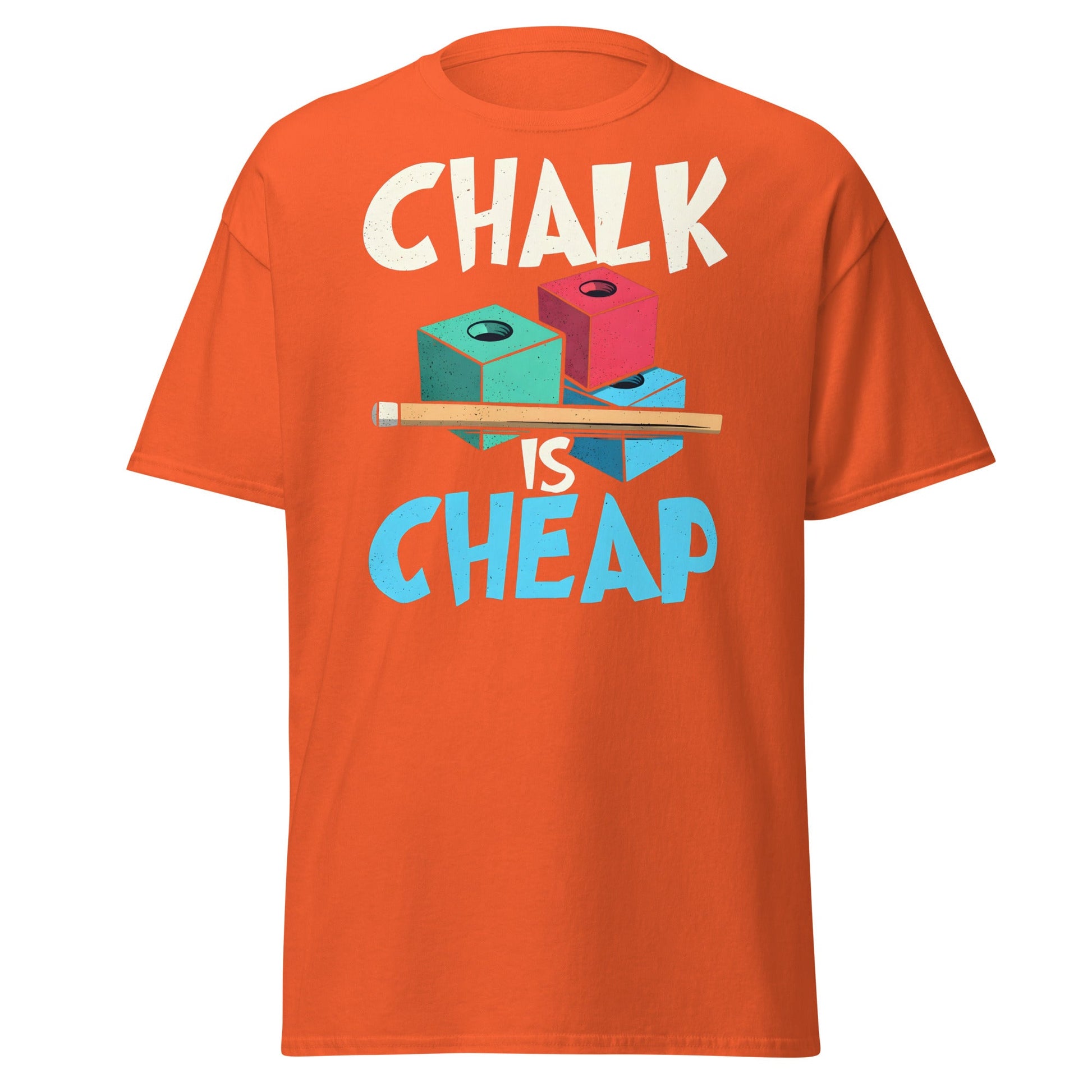 Chalk is Cheap Snooker T-Shirt - Funny Snooker Player Tee - Orange - T-Shirts Online