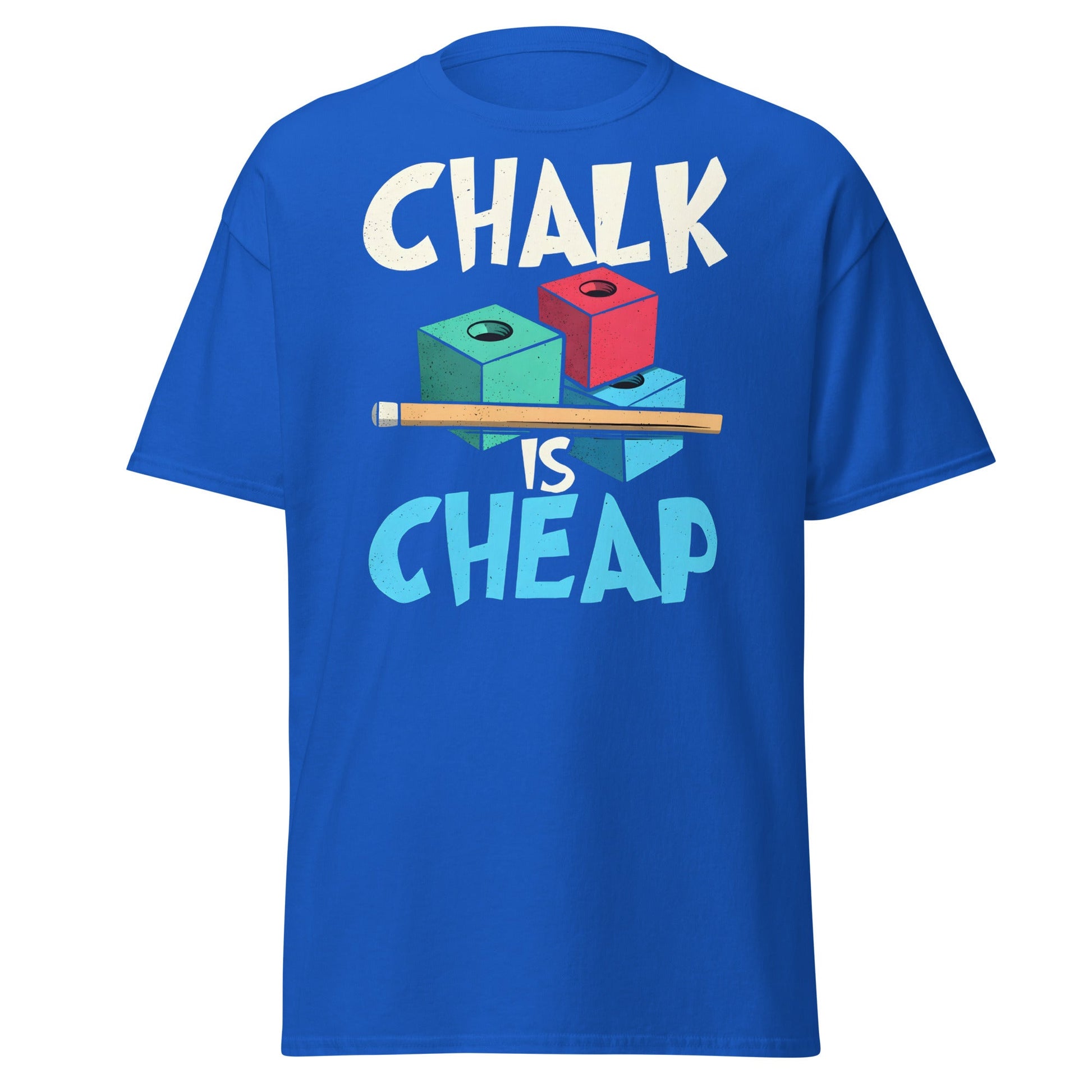 Chalk is Cheap Snooker T-Shirt - Funny Snooker Player Tee - Royal - T-Shirts Online
