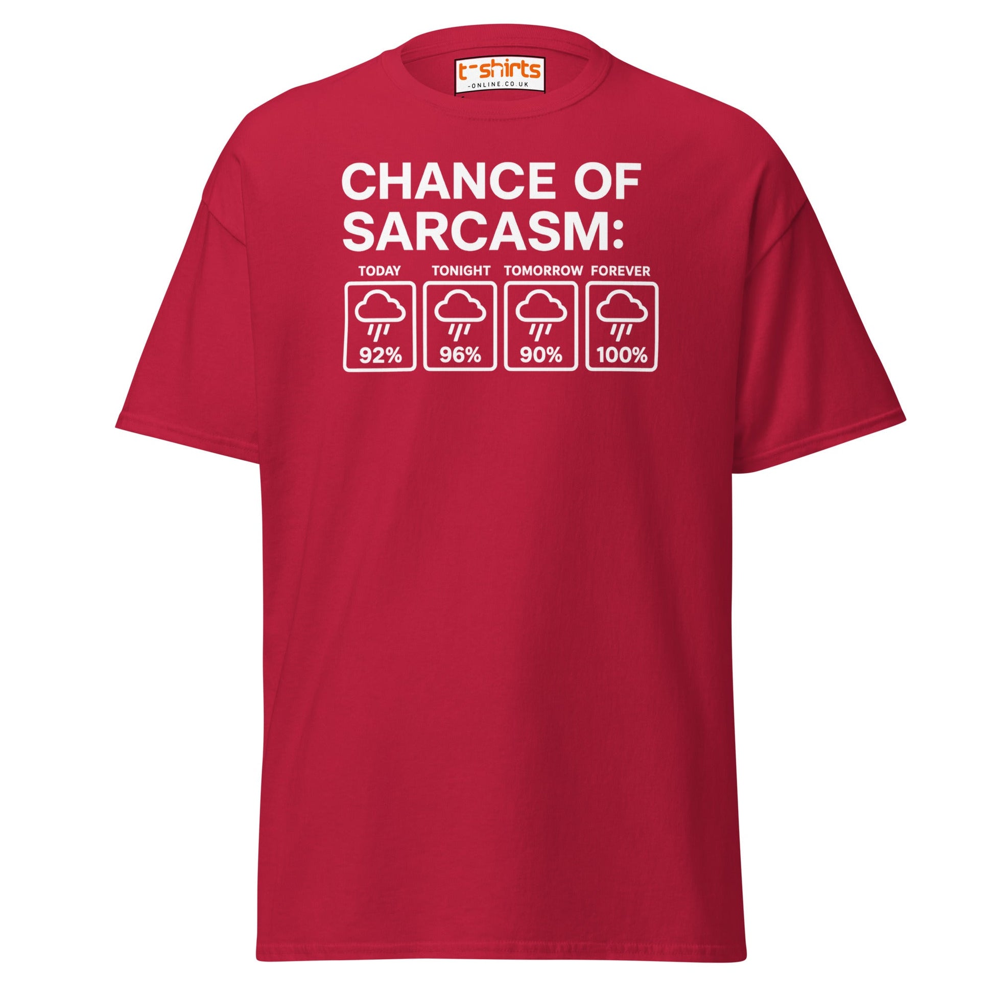 Chance of Sarcasm T-Shirt – Funny Weather Graphic - Cardinal - T-Shirts Online