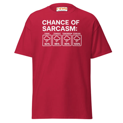 Chance of Sarcasm T-Shirt – Funny Weather Graphic - Cardinal - T-Shirts Online