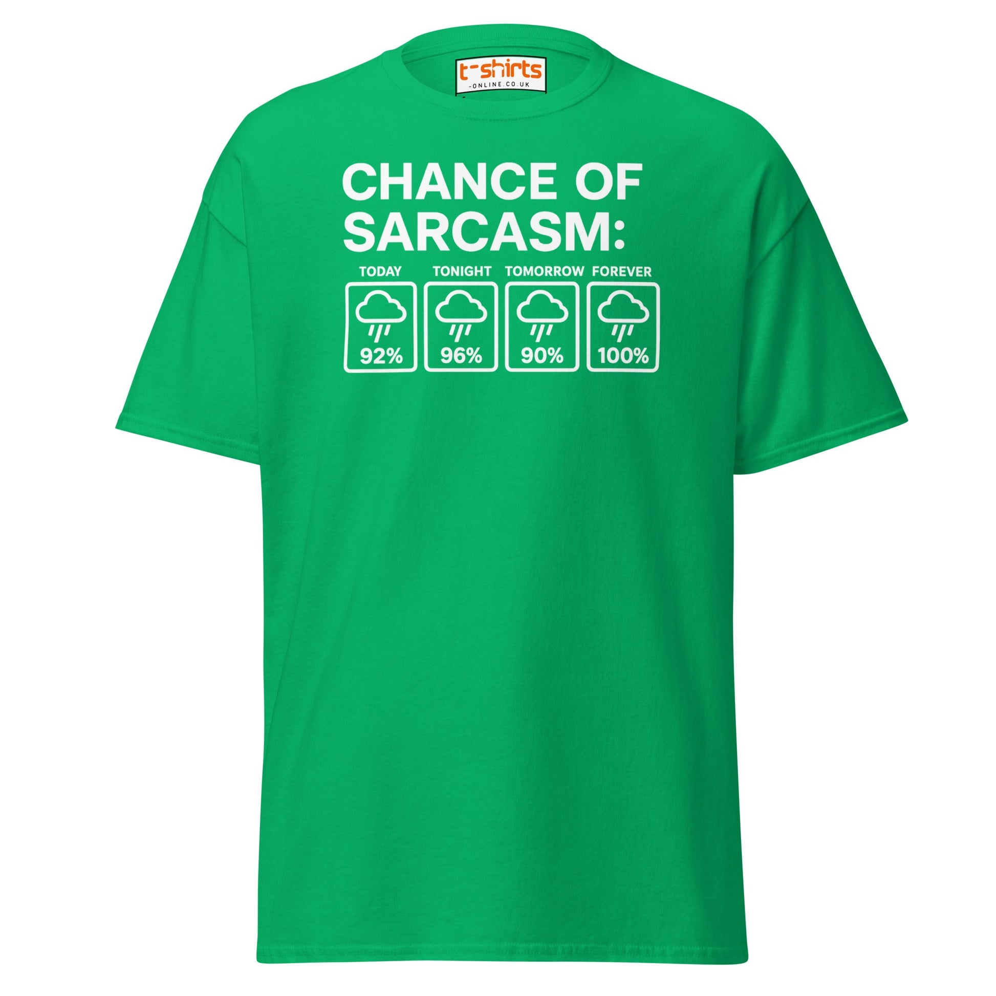 Chance of Sarcasm T-Shirt – Funny Weather Graphic - Irish Green - T-Shirts Online