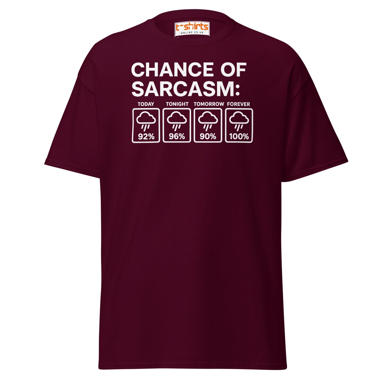 Chance of Sarcasm T-Shirt – Funny Weather Graphic - Maroon - T-Shirts Online