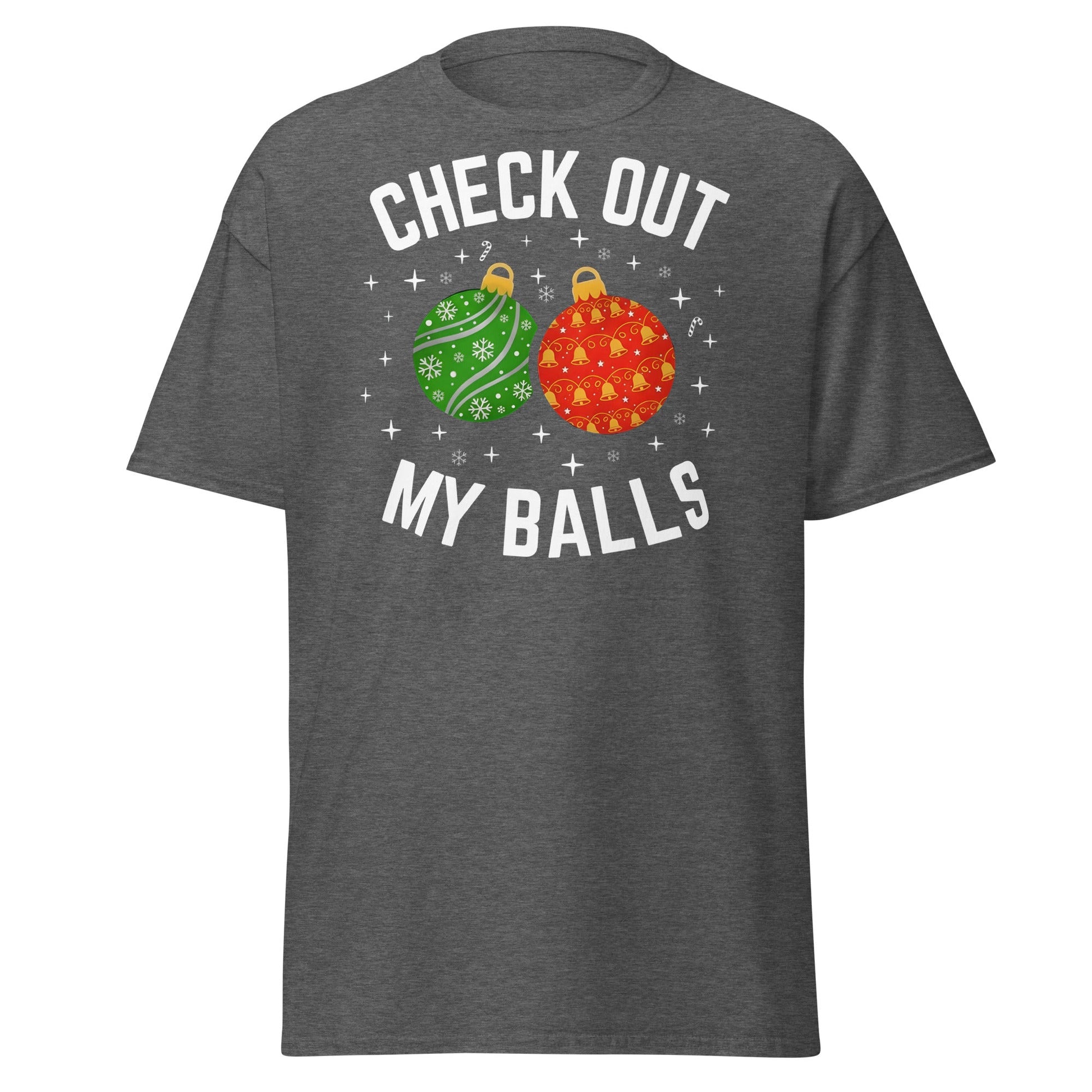Check Out My Balls Christmas T-Shirt – Funny Holiday Tee - Dark Heather - T-Shirts Online