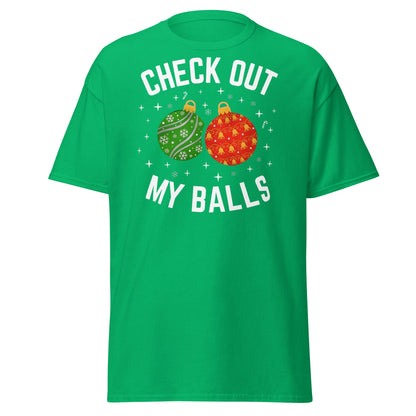 Check Out My Balls Christmas T-Shirt – Funny Holiday Tee - Irish Green - T-Shirts Online