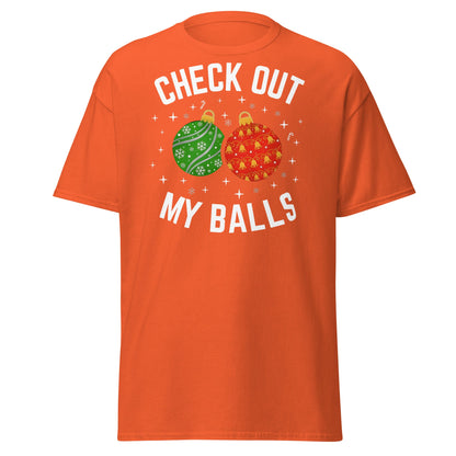 Check Out My Balls Christmas T-Shirt – Funny Holiday Tee - Orange - T-Shirts Online