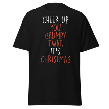 Cheer Up You Grumpy Twat Christmas T-Shirt – Funny Tee - Black - T-Shirts Online