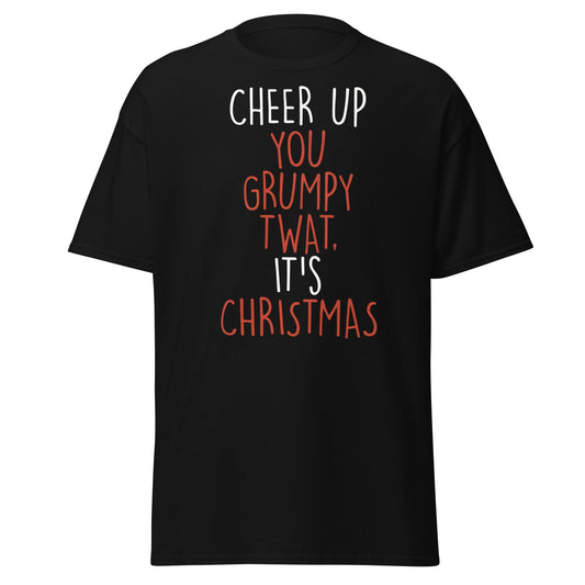 Cheer Up You Grumpy Twat Christmas T-Shirt – Funny Tee - Black - T-Shirts Online