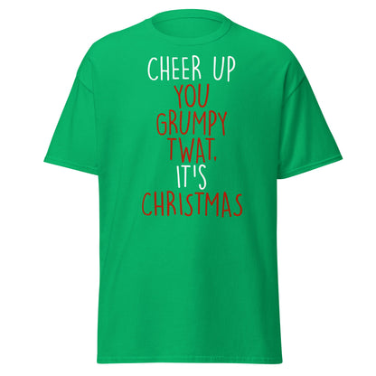 Cheer Up You Grumpy Twat Christmas T-Shirt – Funny Tee - Irish Green - T-Shirts Online