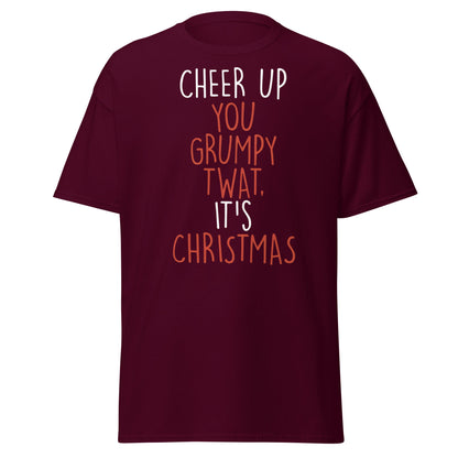 Cheer Up You Grumpy Twat Christmas T-Shirt – Funny Tee - Maroon - T-Shirts Online